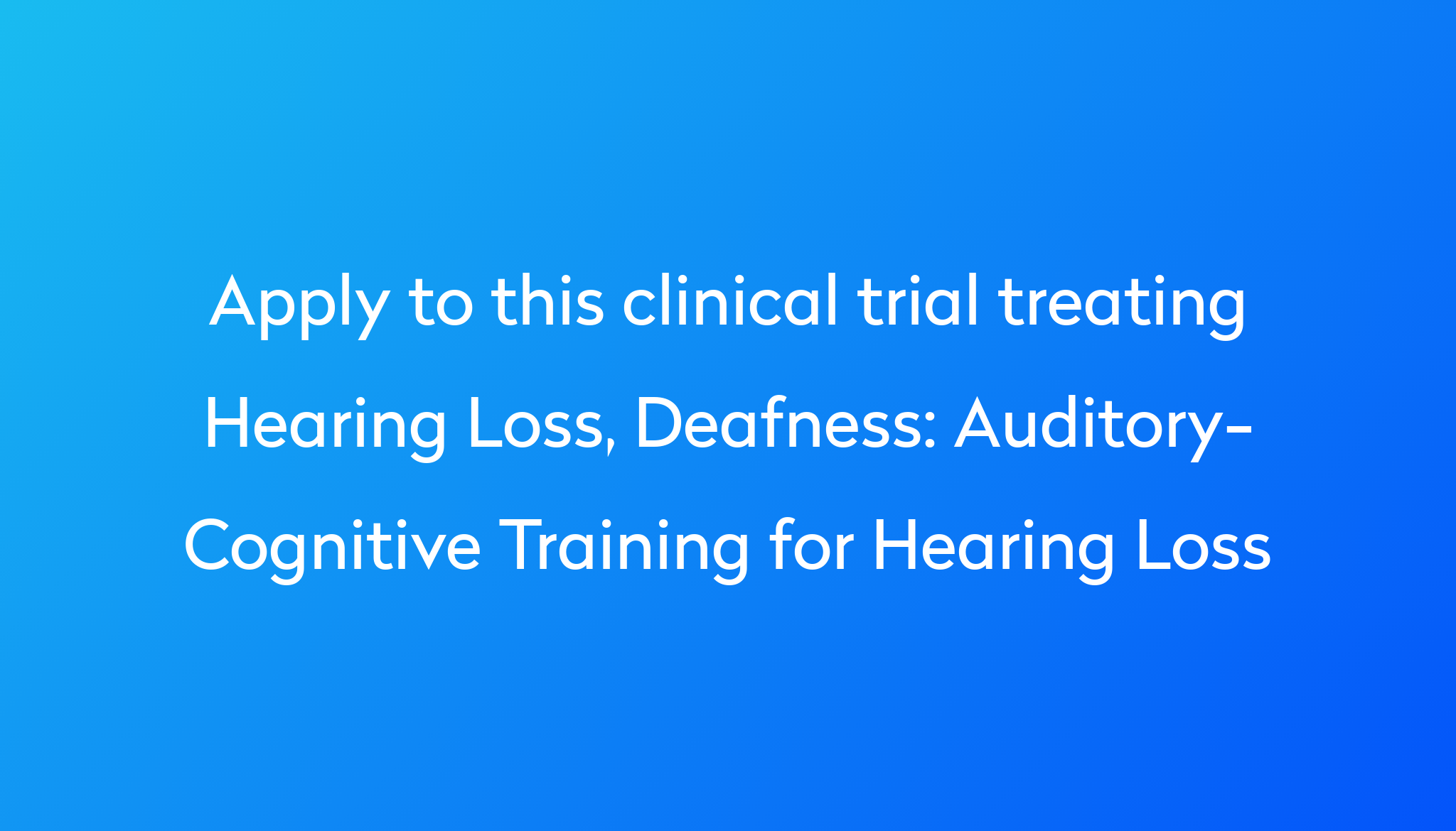 auditory-cognitive-training-for-hearing-loss-clinical-trial-2023-power